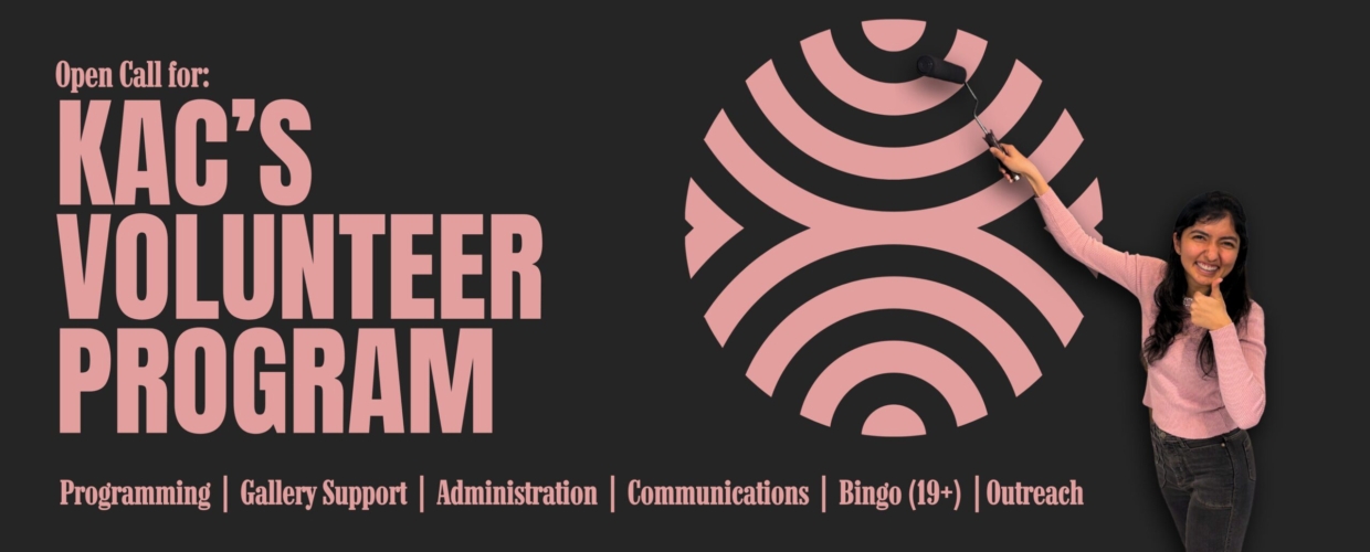 A banner photo showing Kingston Arts Council volunteer Yagni smiling and giving a thumbs up. The text reads: Open Call for KAC's Volunteer Program.